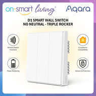 【GLOBAL】AQARA D1 Smart Wall Switch 1.2 NO Neutral - Triple Rocker - 1 Year Warranty