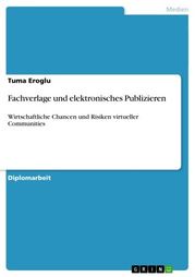 Fachverlage und elektronisches Publizieren Tuma Eroglu