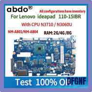 DFGNF NM-A804 NM-A801 motherboard.for Lenovo ideapad 110-15IBR Laptop Motherboard.With N3060/N3710 CPU.2g/4g/8g RAM 100% test work CVBSF