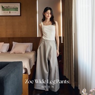 Taupe.brand - Zoe Wide Leg Pants กางเกงขากระบอกใหญ่ ขายาว ทรงสวย ออกแบบมาให้ดีเทลเก๋ ลุคที่ดูแพง เห