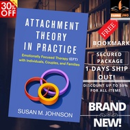 Attachment Theory in Practice: Emotionally Focused Therapy (EFT) with Individuals, Couples, and Fami