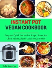 Instant Pot Vegan Cookbook Fifi Simon