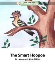 The Smart Hoopoe Dr. Mohamed Abou El-khir
