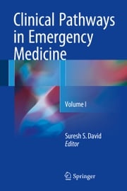 Clinical Pathways in Emergency Medicine Suresh S David