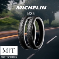 MICHELIN ยางมิชลิน M35 ยางมาตรฐานสำหรับมอเตอร์ไซค์ Michelin M35