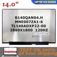 Original NEW B140QAN04.H MNE007ZA1-6 TL140ADXP22-00 14.0INCH Laptop LCD Screen For Lenovo IdeaPad Pr