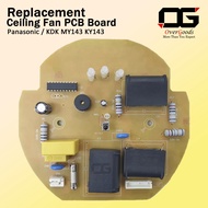 Panasonic / KDK MY143 KY143 Ceiling Fan PCB Board (random) Replacement Spare Part Kipas Board