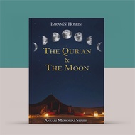 The Qur'an & The Moon Imran N. Hosein