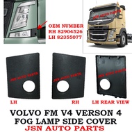 J106S14 FOG LAMP SIDE COVER VOLVO FM V4 VERSON 4 82904526 82355077