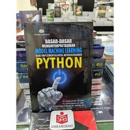Basics of Pressing MACHINE LEARNING Models and Its Implementation Using PYTHON-Yaya Heryadi-Gava Med