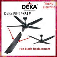 Deka Fan Blade Replacement for Deka F5-4P F5P 5RCF K9 Ceiling Fan Pengganti Bilah Kipas Siling Bilah