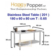 HAPPYPOPPER Commercial Meja Stainless Steel  kitchen bench working work Table 180 x 60 x 80 cm 0.65T (201) Heavy Duty