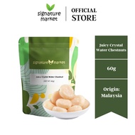 Signature Market Juicy Crystal Water Chestnuts (60g)