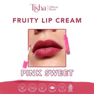 Tisha Beauty Fruity Lip Cream - Smudge Resistant| Lip Stick - Lipcream - Lipstik / Thisa