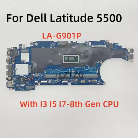 LA-G901P For Dell Latitude 5500 Laptop Motherboard With I3-8145U I5-8265U/8365U I7-8665U CPU DDR4 CN