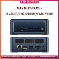 MAX MINI B9 Plus Intel i5 1250P 24G LPDDR5 4400MHz 512G NVME SSD Windows 11 DP/HDMI/Type-C Three Dis
