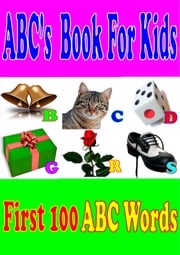 My First Book of 100 ABC Words and Free 25 kindle fire preschool apps. Silvia Patt