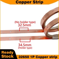 32650 1P copper strip with holes 15mm wide 0.2mm thick copper strip for the screws fixing to do 3265