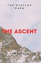 The Ascent: A Gripping Survival Thriller Inspired by the Dyatlov Pass Incident