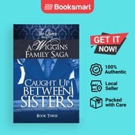 Caught Up Between Sisters - Paperback - English - 9781733644242