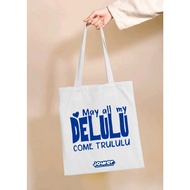 Totebag A4 /  Delulu Totebag / Beg kain  A4