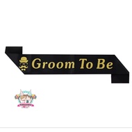 SASH GROOM TO/ Be FOR GROOM BRIDAL SHOWER