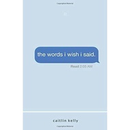 The Words I Wish I Said Caitlin Kelly book