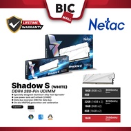 [Authorised Store] Netac PC RAM Shadow S DDR4 White 2666MHz/3200MHz/3600MHz 8GB/16GB/32GB C16/C18/C1
