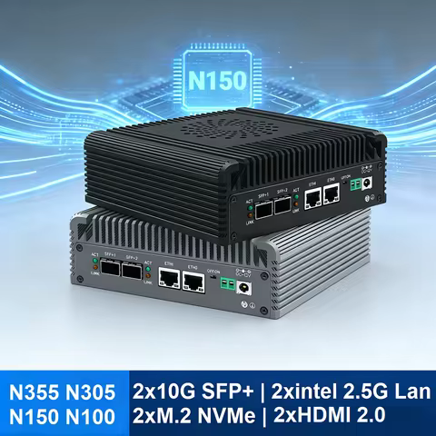 2x10G SFP+ Firewall Mini PC Intel 3 N355 N305 N150 N100 2xi226-V 2.5G Soft Routing 2xNVMe DDR5 Compu