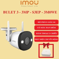 (TẶNG HỘP KỸ THUẬT) Camera IMOU Bullet 3 3MP/5MP | Đàm thoại 2 chiều | Ghi hình màu ban đêm - BH 2 N