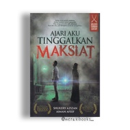 Ajari Aku Tinggalkan Maksiat