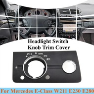 For Mercedes E-Class W211 E230 E280 Headlight Switch Knob Trim Cover Panel Light Control Button Inte