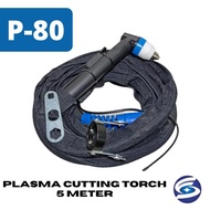 STANG PLASMA CUTTING P80 5 METER TORCH P-80 P 80 / TORCH P80 - CAHAYA MEGAH