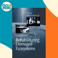 Rehabilitating Damaged Ecosystems by Jr. Cairns (UK edition, paperback)