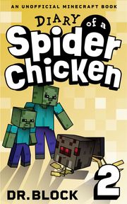 Diary of a Spider Chicken, Book 2 Dr. Block