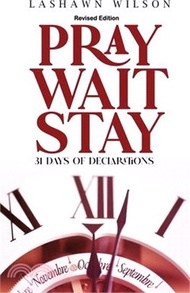 4914.Pray Wait Stay: 31 Days of Declarations (Revised Edition)