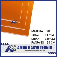 Polyurethane Sheet (PU Sheet) 4 mm x 50 cm x 50 cm