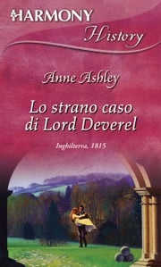 Lo strano caso di Lord Deverell Anne Ashley