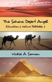 The Sahara Desert Angel Vickie A. Soman