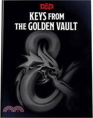 Keys from the Golden Vault (Dungeons & Dragons Adventure Book)