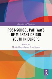 Post-school Pathways of Migrant-Origin Youth in Europe Merike Darmody