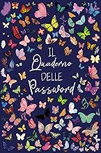 Quaderno delle password: Quaderno delle password: quaderno alfabetico per annotare in modo sicuro i nomi utente e le password Internet, 6 x 9 pollici ... A5 (15,24 x 22,86 cm) (Italian Edition)