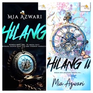 Novel Hilang & Hilang 2 - Mia Azwari (Adaptasi Drama Hilang Dalam Rindu)