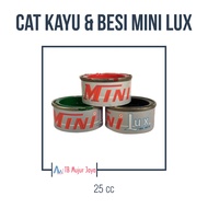 Cat Kayu dan Besi Mini Lux Kecil 25 cc
