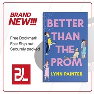 Better than the Prom (Better than the Movies, 1.5) by Lynn Painter