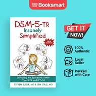 Dsm-5-Tr Insanely Simplified: Unlocking the Spectrums within DSM-5-TR and ICD-10 by - 9781685030445