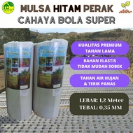 BARU!! Plastik MULSA Hitam Perak Cahaya Bola Super Tebal &amp; Elastis