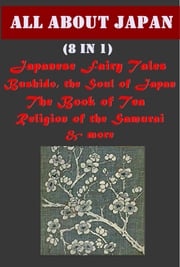 The Complete All About Japan And Japanese Fairy Tales Anthologies Yei Theodora Ozaki