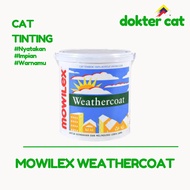 MOWILEX WEATHERCOAT 20 Lt / CAT TEMBOK / CAT TINTING / CAT MURAH