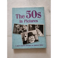 [Preloved book] The 50s in Pictures: A Photo Journey Through the Agitated Fifties